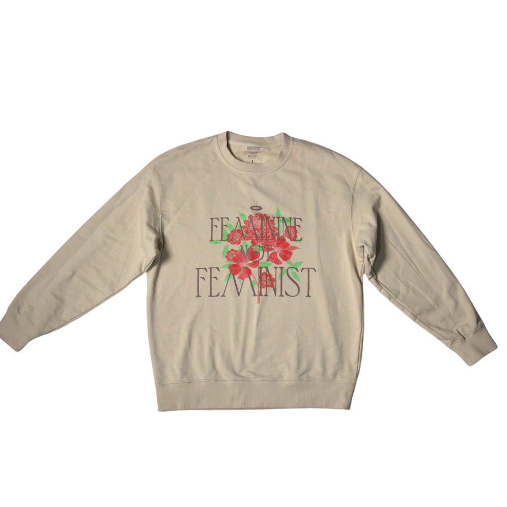 Feminine Not Feminist CREWNECK SWEATER
