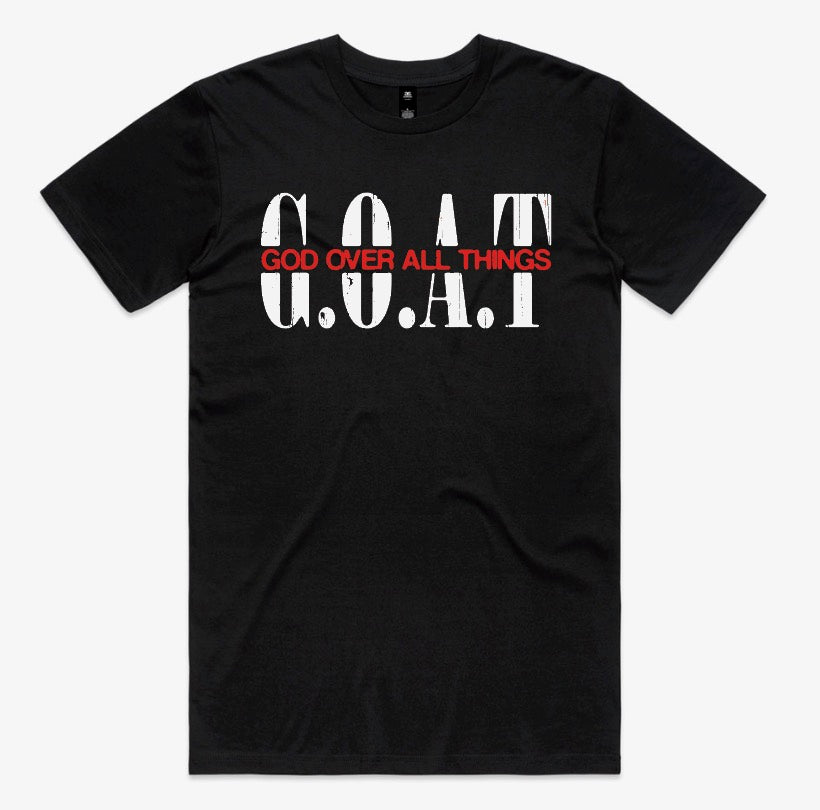GOAT T shirt (God Over All Things)